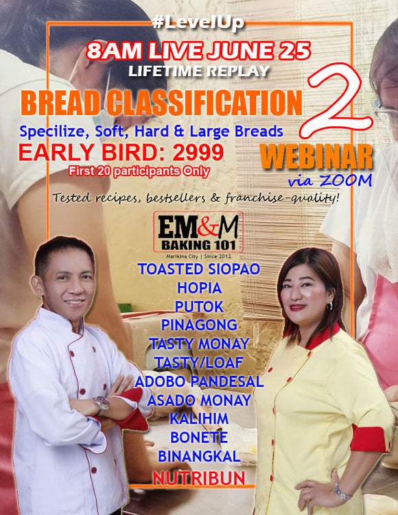 [WEBINAR] BREAD CLASSIFICATION 2: TOASTED SIOPAO, HARD, LARGE BREADS & COMMERCIAL MUFFINS ONLINE VIDEO
