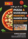 [2025] Special Short Course: Pizza & Shawarma Making Hands-On Workshop